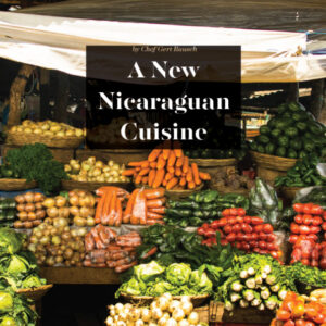 The New Nicaraguan Cuisine
